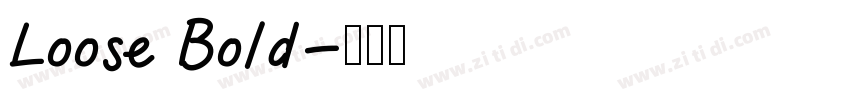 Loose Bold字体转换
